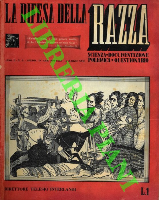 - - La difesa della razza. Direttore Telesio Interlandi.