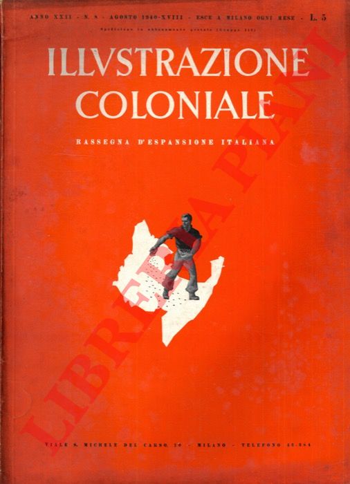 - - Illustrazione coloniale. Rassegna d'espansione italiana.