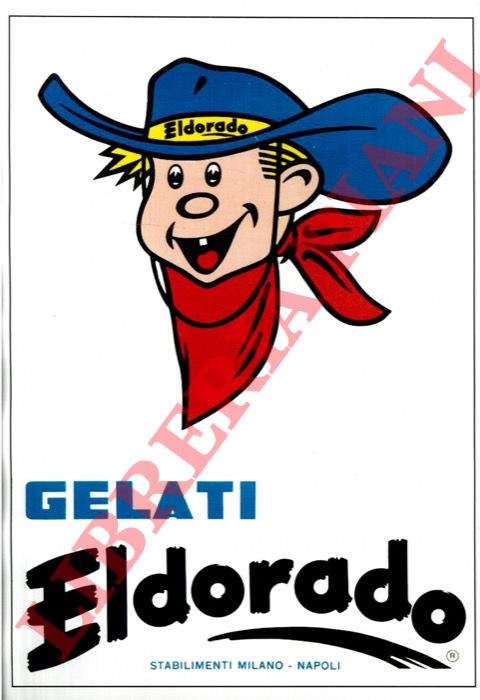 - - Gelati Eldorado - Magnesia S.Pellegrino - Idrolitina - Fila.