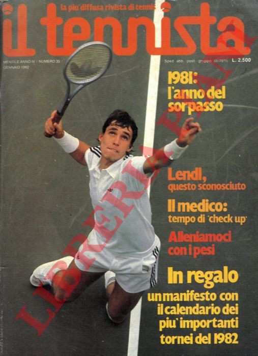 - - Il tennista. La pi diffusa rivista di tennis. 1982.