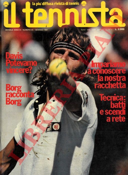- - Il tennista. La pi diffusa rivista di tennis. 1981.