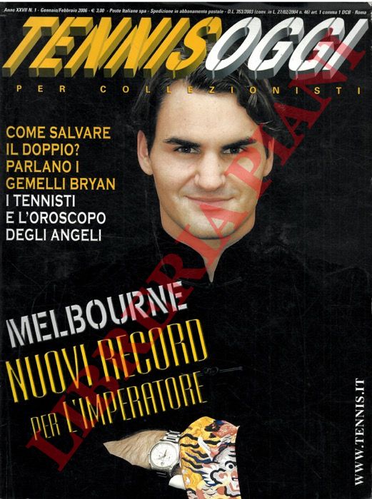 - - Tennis oggi. 2006.