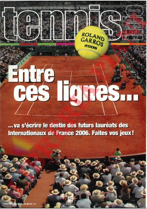 - - Tennis info. Le magazin officiel de la Federation Franaise de Rennis.