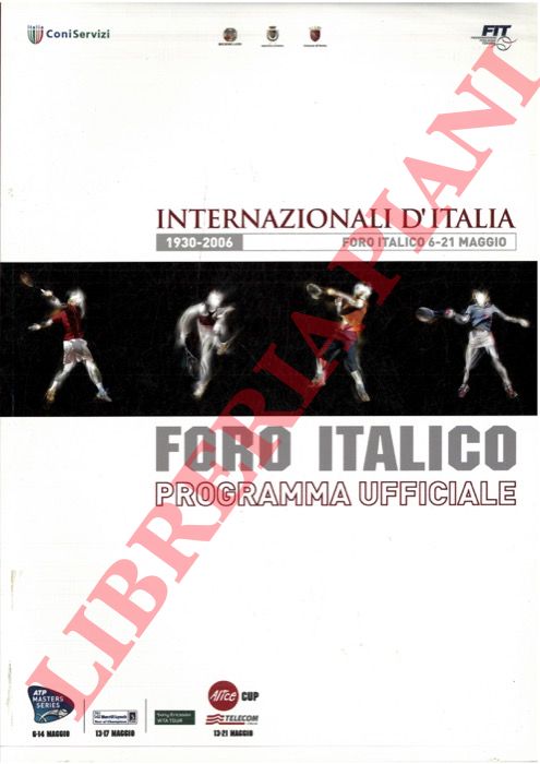 - - Internazionali d'Italia 2006. Programma ufficiale.