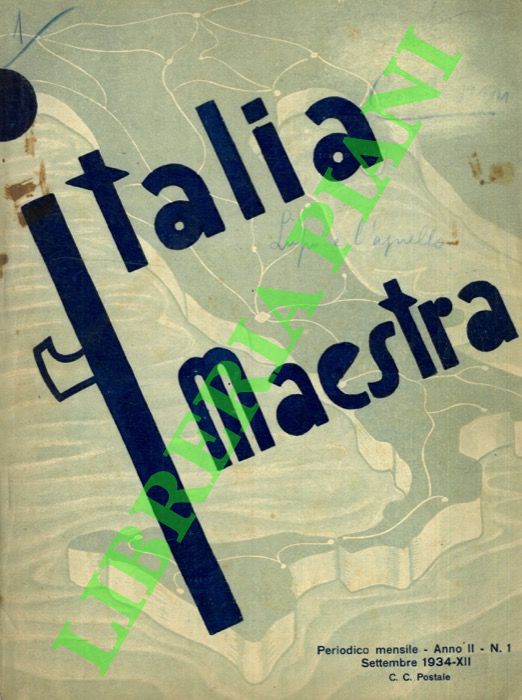 - - Italia Maestra. Rivista mensile di vita italiana e scuola nazionale.