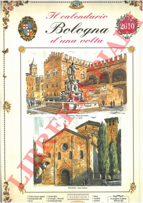 - - Bologna d'una volta. 2010, 2012, 2013,