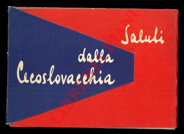 - - Saluti dalla Cecoslovacchia. Piccola guida della Cecoslovacchia.