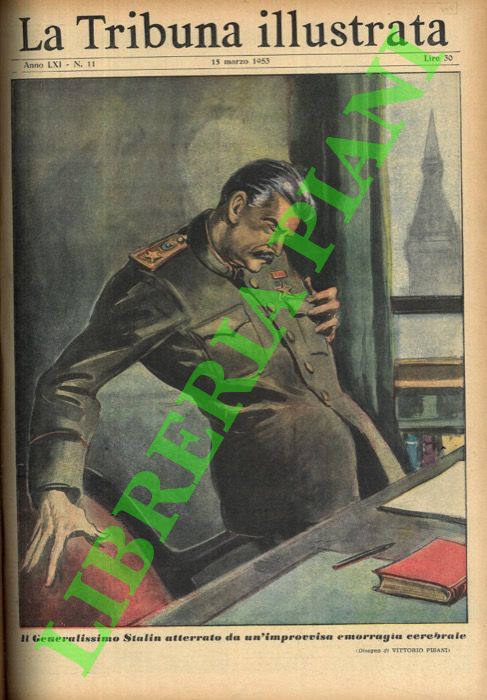 PISANI Vittorio - - Il Generalissimo Stalin atterrato da un'improvvisa emorragia cerebrale.