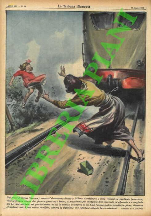 PISANI Vittorio - - Nei pressi di Meina (Novara), mentre l'elettrotreno diretto a Milano s'avvicinava a tutta velocit, la casellante ferroviaria, vista la propria bima che giocava ignara tra i binari, si precipitava per strapparla di l