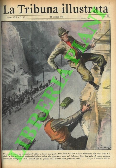 PISANI Vittorio - - Durante il raduno di cinquantamila alpini a Roma, due guide della Valle di Fassa, hanno dimostrato, nel cuore della Capitale, la loro valentia di rocciatori dando la scalata alla gigantesca mole del Colosseo.