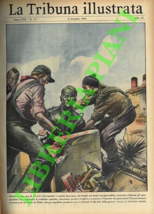PISANI Vittorio - - Poich in una casa di Treviri (Germania) i camini facevano, da tempo, un fumo insopportabile, venivano chiamati gli spazzacamini che, ripulendo il condotto centrale, riuscivano presto a scoprire e a estrarre l'ostacolo che provocava l'inconveniente: si trattava di un busto di Hitler che un inquilino prudente aveva nascosto l