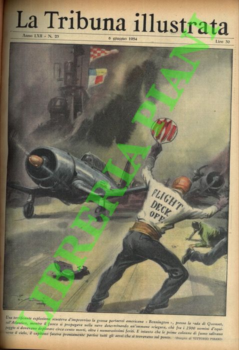 PISANI Vittorio - - Una terrificante esplosione scuoteva d'improvviso la grossa portaerei americana 'Bennington', presso la rada di Quonset, sull'Atlantico, mentre il fuoco si propagava nella nave determinand un'immane sciagura, ch fra i 2300 uomini d'equipaggio si dovevano deplorare circa cento morti, oltre i numerosissimi feriti.