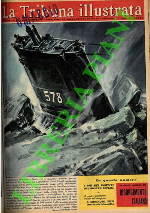 PISANI Vittorio - - Il sottomarino americano 'Skate' a propulsione atomica, partito dalla base di New London nel Connecticut (Stati Uniti), navigando sotto i ghiacci per 12 giorni e percorrendo quasi 5000 chilometri,  giunto al Polo Nord dove  emerso perforando la banchisa col calore sprigionato dal suo reattore.