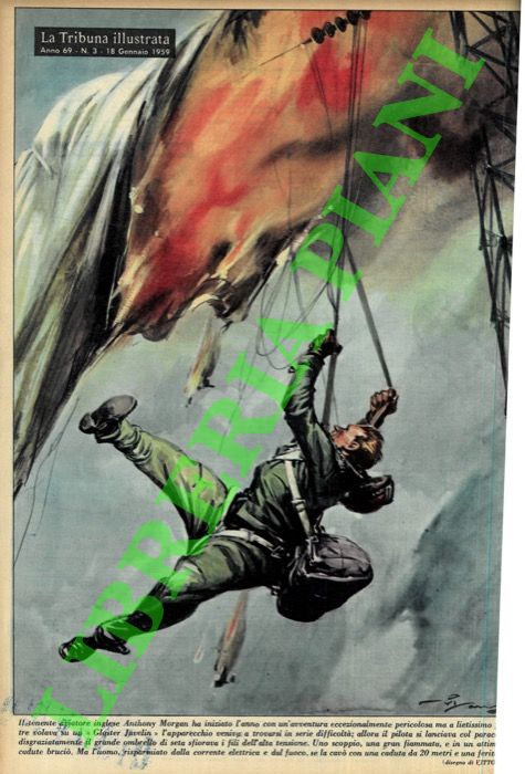 PISANI Vittorio - - Il tenente aviatore inglese Anthony Morgan ha iniziato l'anno con un'avventura eccezionalmente pericolosa ma a lietissimo fine. Mentre volava su un 'Gloster Javelin' l'apparecchio veniva a trovarsi in serie difficolt; allora il pilota si lanciava col paracadute, ma disgraziatamente il grande ombrello di seta sfiorava i fili dell'alta tensione... .