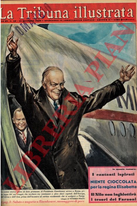 PISANI Vittorio - - Un evento storico pieno di liete promesse: il Presidente Eisenhower arriva a Roma, prima tappa del suo viaggio che toccher tre continenti e altre dieci capitali dell'Europa, dell'Africa e dell'Asia prima dell'incontro al vertice occidentale che si svolger a Parigi.