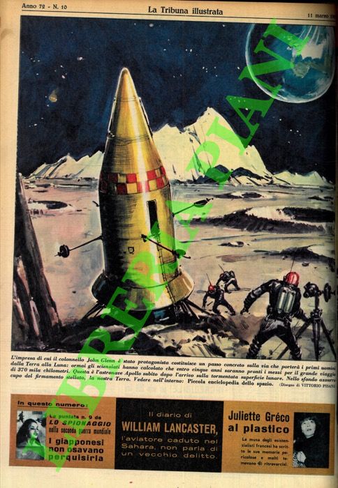 PISANI Vittorio - - Piccola enciclopedia dello spazio. L'impresa di cui il colonnello John Glenn  stato protagonista costituisce un passo concreto sulla via che porter i primi uomini dalla Terra alla Luna: ormai gli scienziati hanno calcolato che entro cinque anni saranno pronti...Questa  l'astronave Apollo subito dopo l'arrivo sulla tormentata superficie lunare.