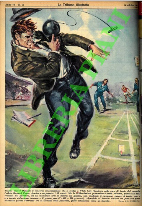 DI STEFANO G. - - Troppo bravo! Durante il concorso internazionale che si svolge a White City (Londra), nella gara di lancio del martello l'atleta Howard Payne riusciva a sorpassare i 63 metri. Ma la brillantissima prestazione  stata salutata, prima che dalle ovazioni del pubblico, da un tremendo urlo di dolore: un giudice, non credendo il campione capace di tanto, non si era tenuto abbastanza lontano... .