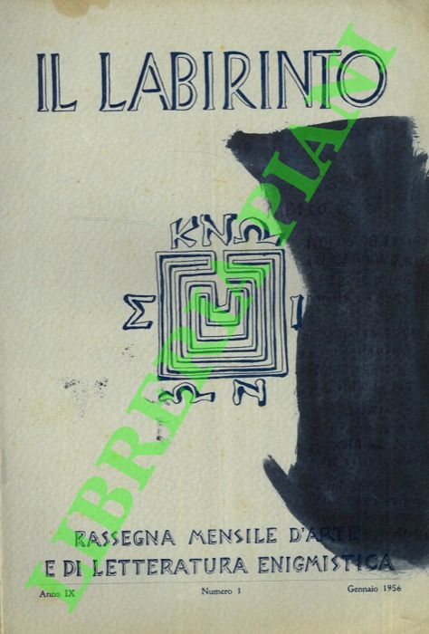 - - Il labirinto. 1956. Rassegna mensile d'arte e di letteratura enigmistica.