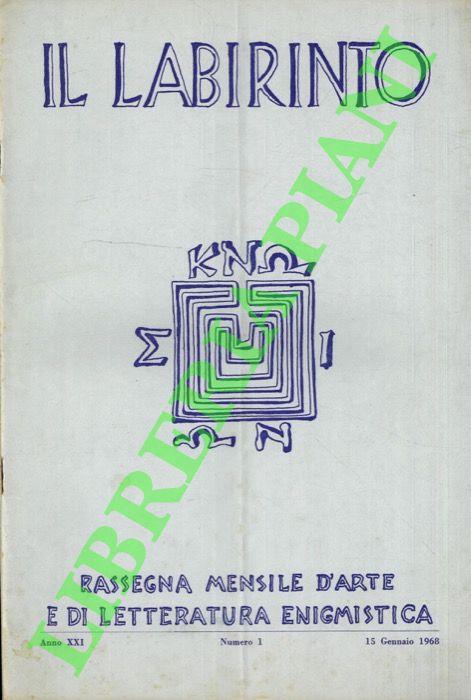 - - Il labirinto. 1968. Rassegna mensile d'arte e di letteratura enigmistica.