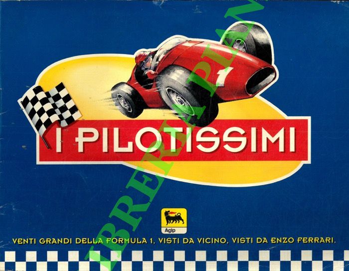 - - I pilotissimi.