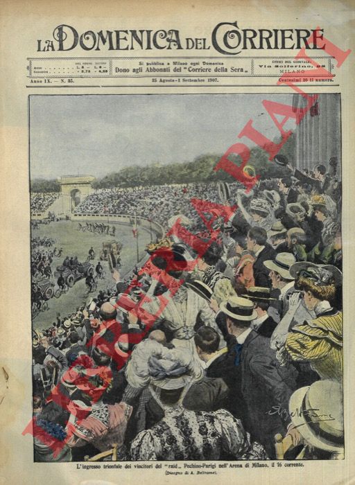 BELTRAME A. - - Trionfale ingresso all'Arena di Milano dei vincitori della Pechino-Parigi.