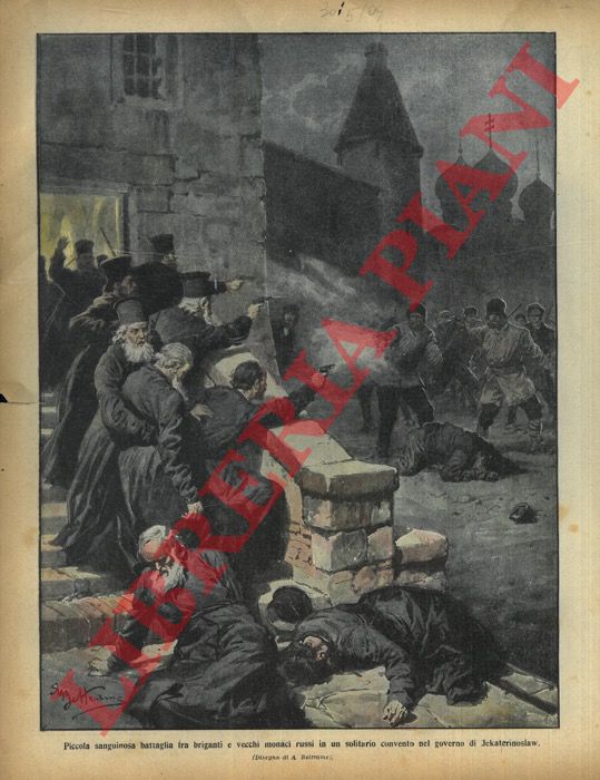 BELTRAME A. - - Piccola sanguinosa battaglia fra briganti e vecchi monaci russi in un solitario convento nel governo di Jekaterinoslaw.