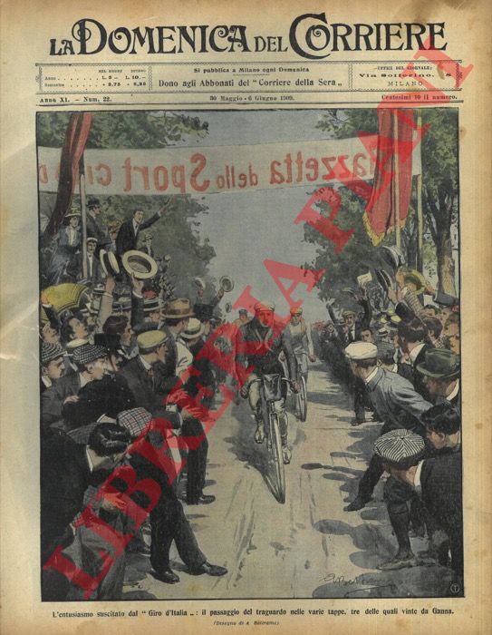 BELTRAME A. - - L'entusiasmo suscitato dal Giro d'Italia : il passaggio del traguardo nelle varie tappe, tre delle quali vinte da Ganna.