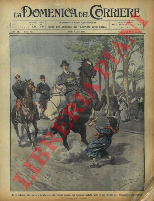 BELTRAME A. - - Il Re Alfonso XIII salva a Ceuta, una bambina caduta sotto il suo cavallo.