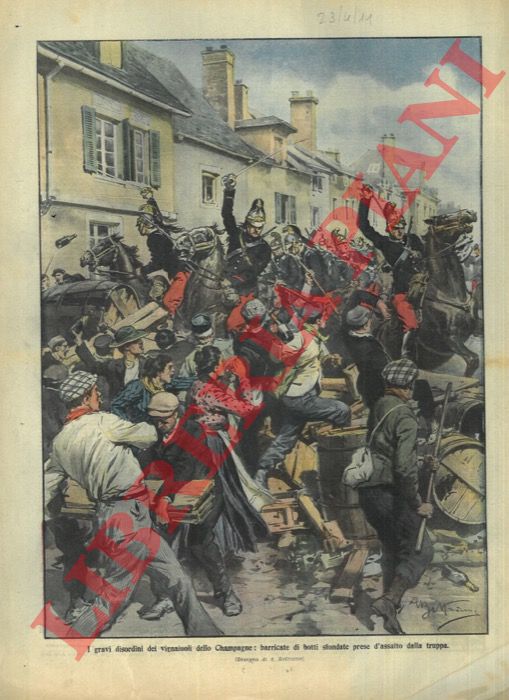 BELTRAME A. - - Gravi tumulti dei vignaiuoli dello Champagne, intervengono le truppe.