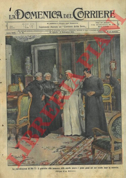 BELTRAME A. - - Il Pontefice Pio X muove i primi passi nel suo studio dopo una malattia.