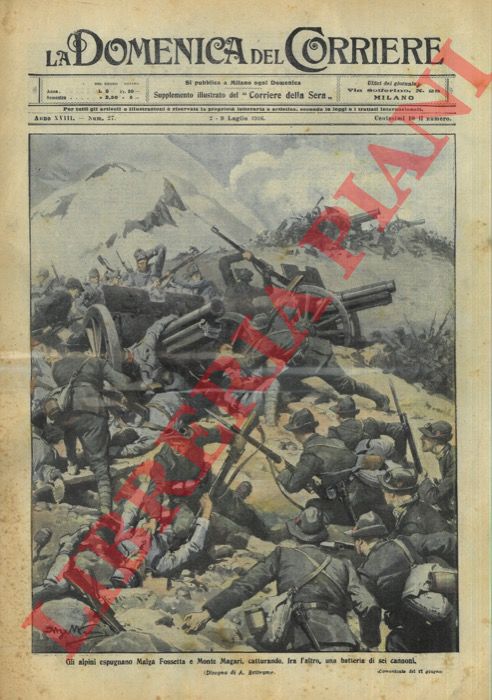 BELTRAME A. - - Gli alpini espugnano Malga Fossetta e Monte Magari.