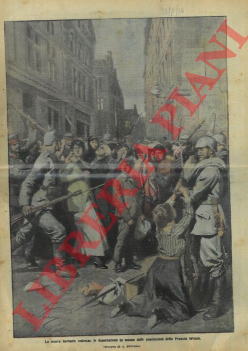 BELTRAME A. - - Le deportazioni in massa delle popolazioni della Francia invasa.