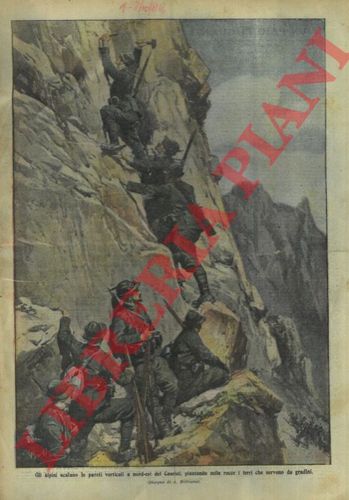 BELTRAME A. - - Gli alpini scalano le pareti verticali a nord-est del Cauriol.