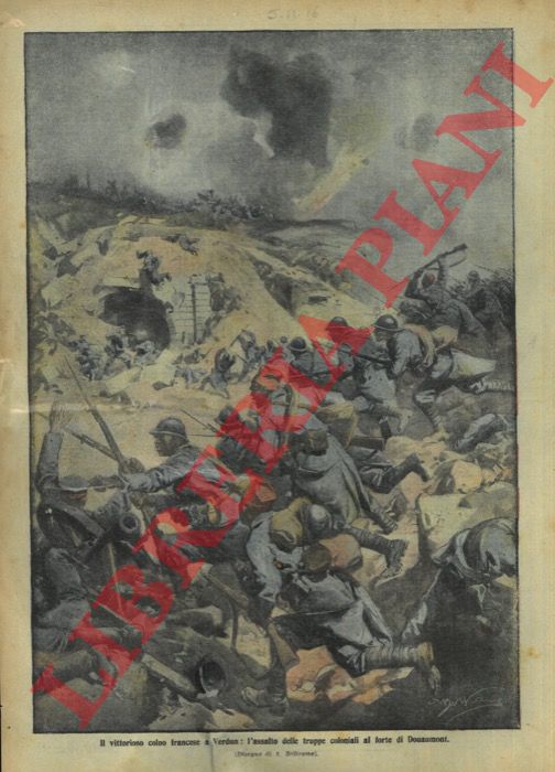 BELTRAME A. - - L'assalto delle truppe coloniali da parte dei francesi al forte di Douaumont.