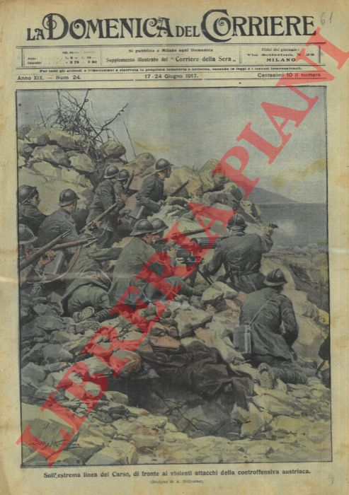 BELTRAME A. - - I nostri sull'estrema linea del Carso, di fronte agli attacchi degli austraci.