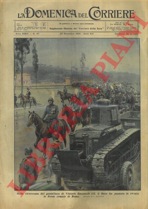 BELTRAME A. - - Nella ricorrenza del genetliaco di Vittorio Emanuele III il Duce ha passato in rivista le forze armate di Roma.