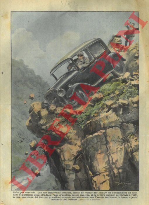 BELTRAME A. - - Automobilista sfonda  il muricciolo della strada, in Valle Argentina. La vettura sarebbe precipitata a valle se una provvidenziale sporgenza del terreno non l'avesse trattenuta a pochi centimetri dal burrone.