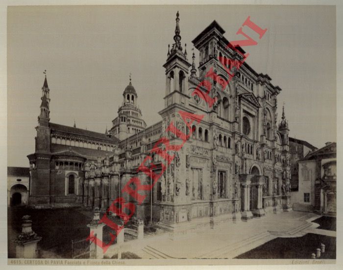 Edizioni Brogi - - Pavia.  Certosa. Facciata e fianco della Chiesa = Coro della Chiesa.