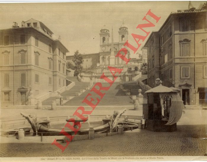 Alinari - - Roma. La Chiesa detta Trinit dei Monti con la Scalinata che mette al Monte Pincio Pincio.