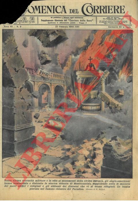 MOLINO W. - La Domenica del Corriere - - Gli anglo-americani bombardano e distruggono la storica abbazia di Montecassino.
