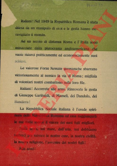 - - Italiani ! Accorrete alle armi. ... la Repubblica Sociale Italiana  l'erede spirituale della Repubblica Romana ...