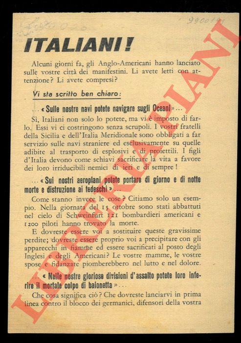 - - Italiani ! Dimostrate coi fatti agli invasori, ai distruttori delle vostre citt, agli irrisori della vostra miseria, qual' la vostra vera Patria!