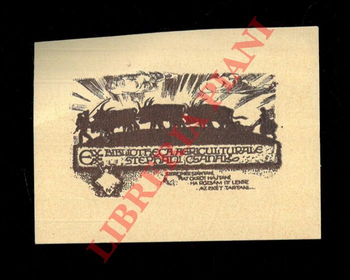 - - Ex libris : Biblioteca Agriculturale Stephani Csanako - Biblioteca Orientale - Biblioteca Rossi - Circolo d'Arte e d'alta cultura. Milano.