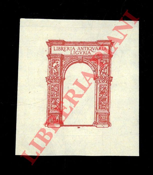 - - Ex libris : Libreria Antiquaria Liguria.