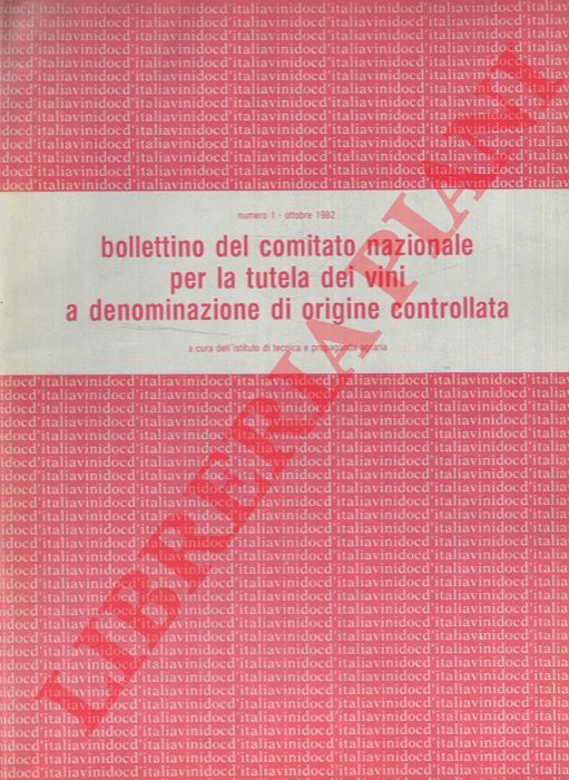 Istituto di Tecnica e Propaganda Agraria - - Bollettino del Comitato Nazionale per la tutela dei vini a denominazione di origine controllata.