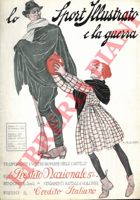 - - Lo Sport Illustrato e la guerra. Gazzetta dello Sport.