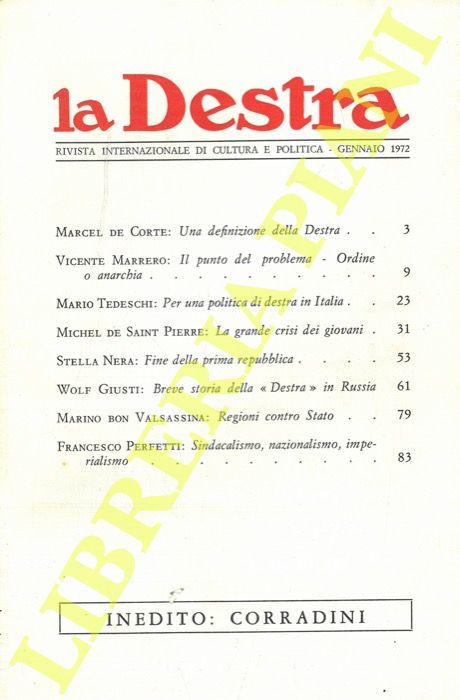 - - La Destra. Rivista internazionale di cultura e politica.