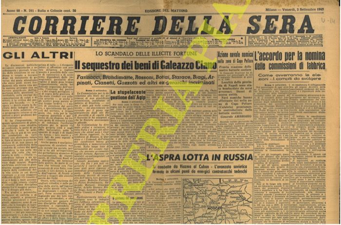 - - Il sequestro dei beni di Galeazzo Ciano. Farinacci, Brandimarte, Bassoni, Biagi, Bottai, Arpinati, Starace, Cianetti, Gazzotti e altri.