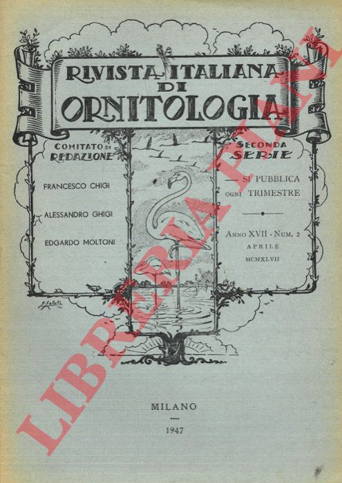 R.I.O. - (Taibel, Scotti, Toschi, Rossi, Vannutelli, Martinis, Moltoni, Caterini, Di Carlo) - Rivista Italiana di Ornitologia. Seconda Serie. 1947