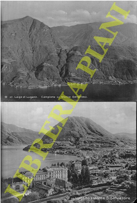 - - Lago di Lugano. Muralto - Campione e M. Generoso - Lugano e M. Salvatore - Chiesa di Castagnola -